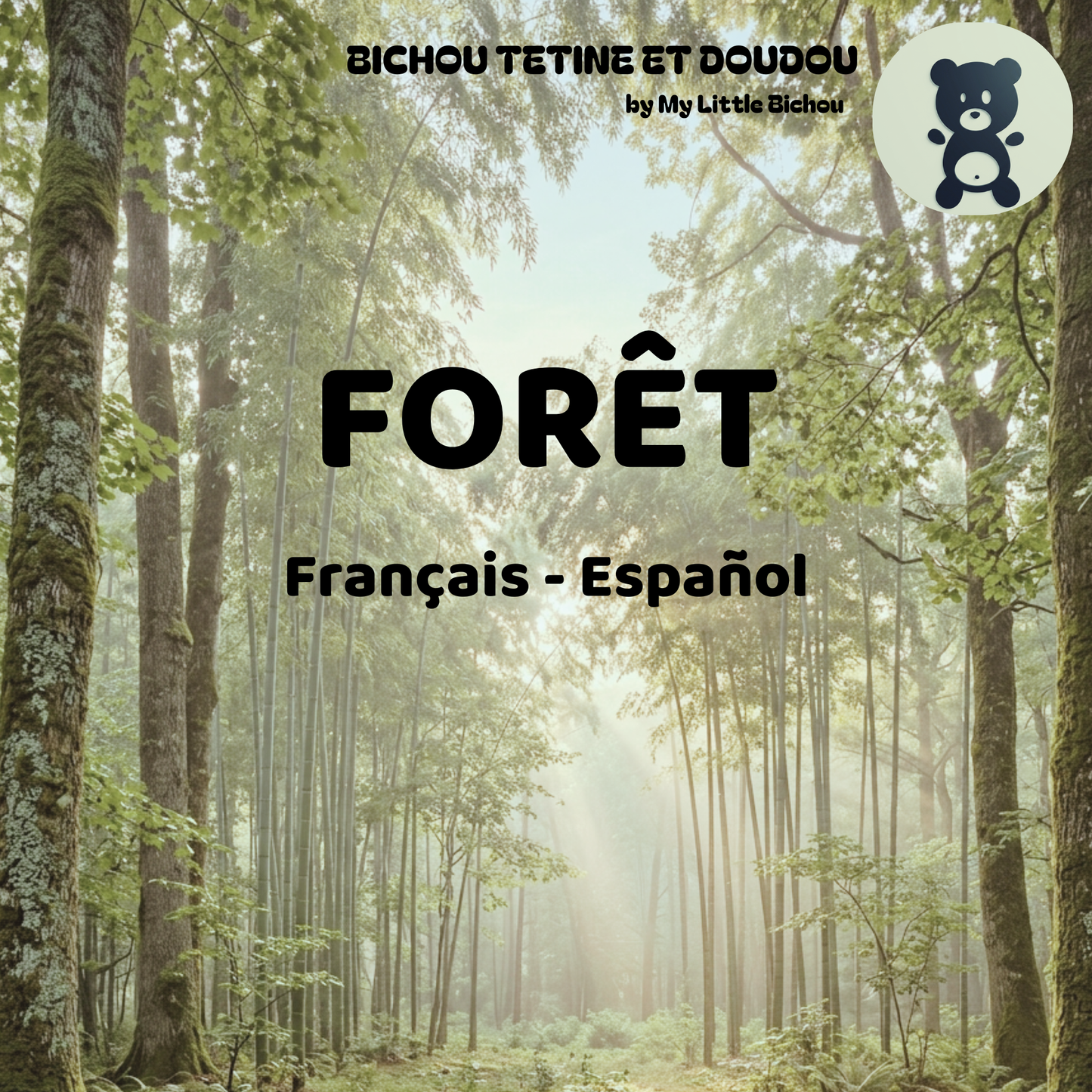 Couverture du livre bilingue français-espagnol Forêt avec l'Ocelote, le Loris et le Rossignol – My Little Bichou