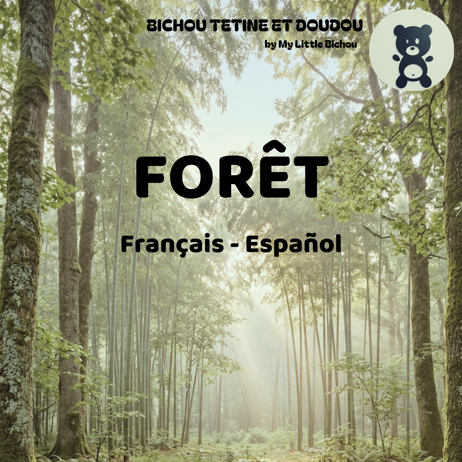Couverture du livre bilingue français-espagnol Forêt avec l'Ocelote, le Loris et le Rossignol – My Little Bichou