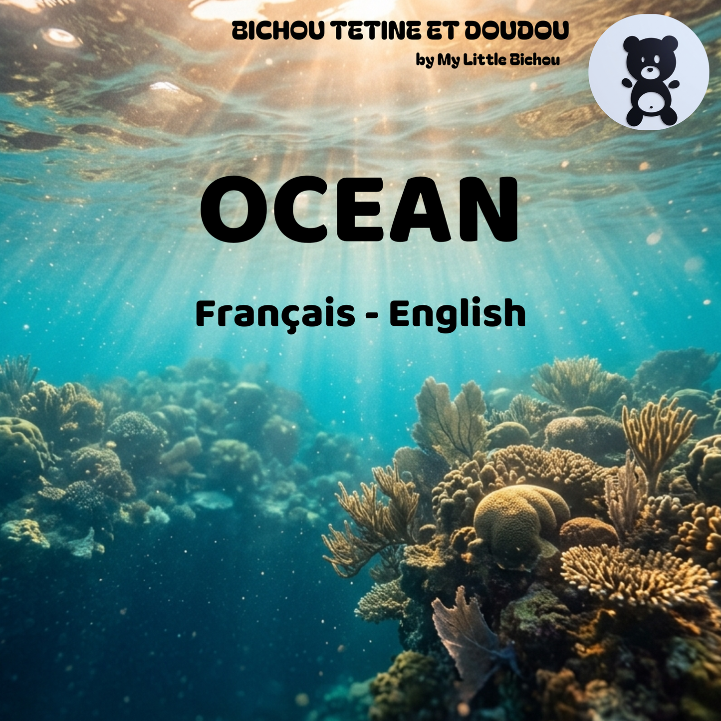 Couverture du livre bilingue français-anglais Océan avec le Bélouga, le Poisson Mandarin et le Narval – My Little Bichou