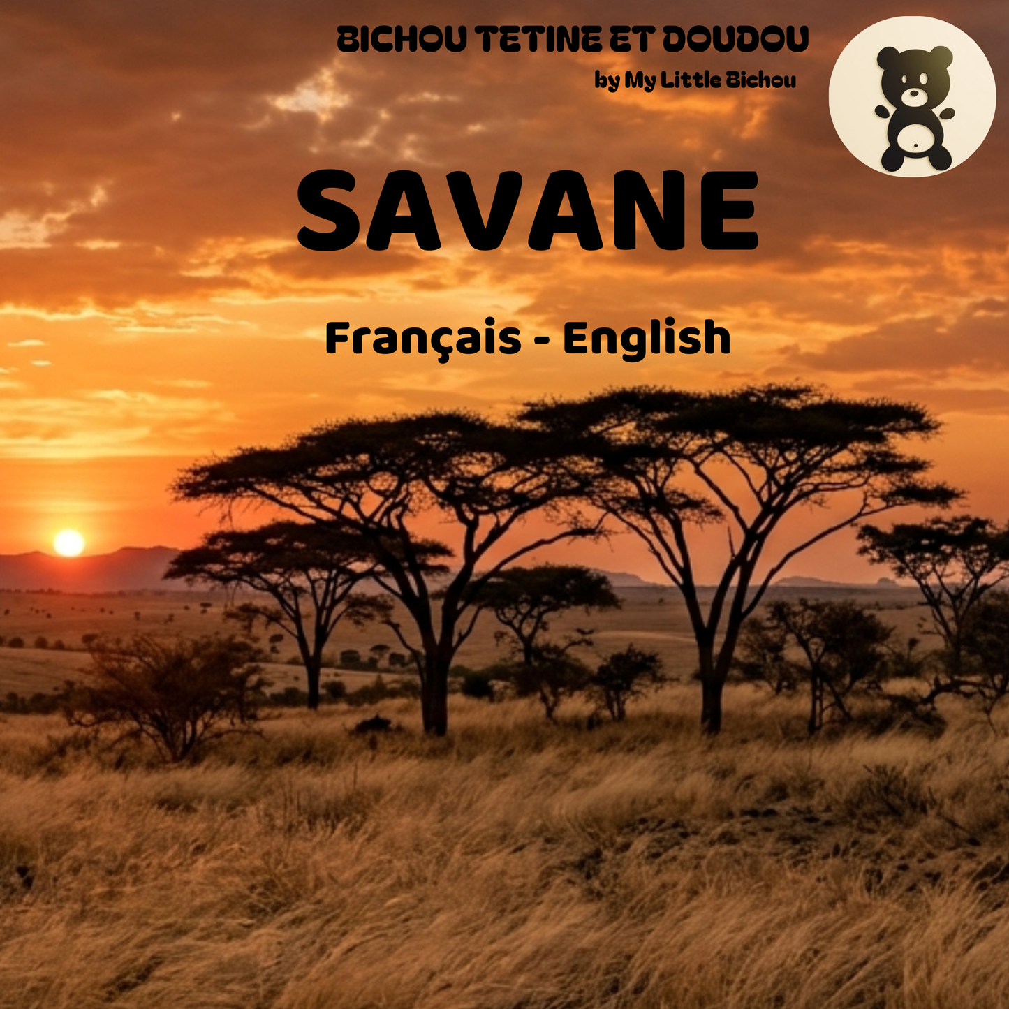 Couverture du livre bilingue français-anglais Savane avec le Tatou, le Bongo et le Suricate – My Little Bichou